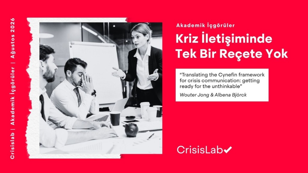 Kriz İletişiminde Tek Bir Reçete Yok